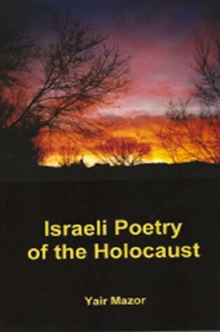 Cover of Israeli Poetry of the Holocaust