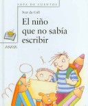 Book cover for El Nino Que No Sabia Escribir