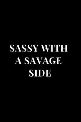 Cover of Sassy with a Savage Side