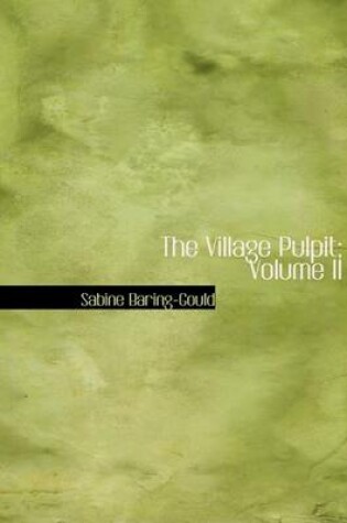 Cover of The Village Pulpit; Volume II