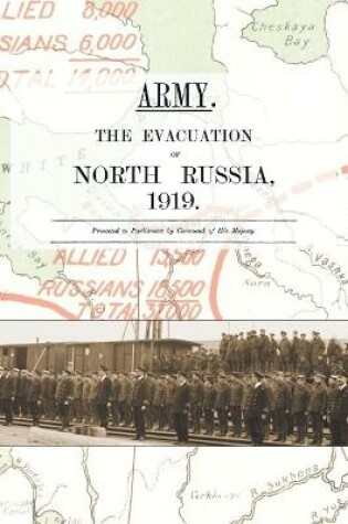 Cover of Army. the Evacuation of North Russia 1919