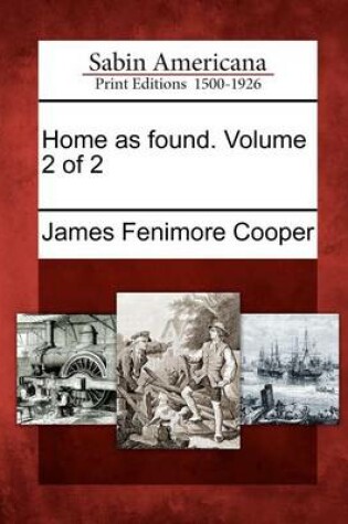 Cover of Home as Found. Volume 2 of 2