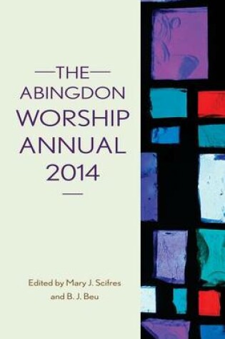 Cover of The Abingdon Worship Annual 2014
