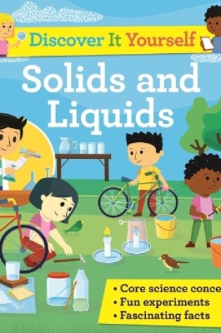 Cover of Discover It Yourself: Solids and Liquids