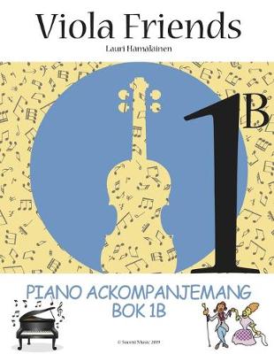 Cover of Piano Ackompanjemang Bok 1B Viola Friends