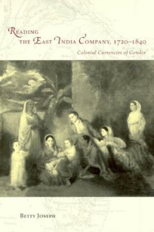 Cover of Reading the East India Company 1720-1840