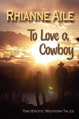 Book cover for To Love a Cowboy