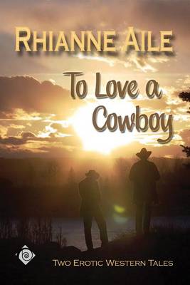 Book cover for To Love a Cowboy