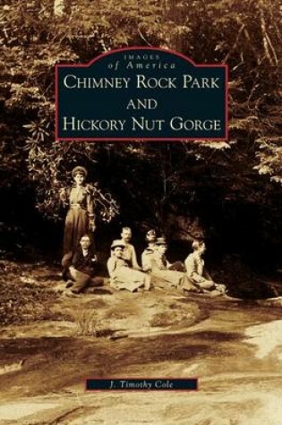 Cover of Chimney Rock Park and Hickory Nut Gorge