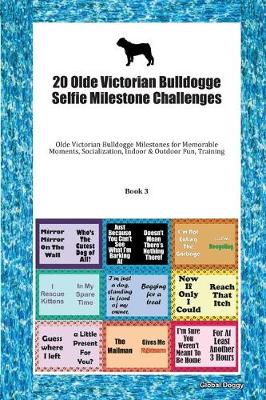 Book cover for 20 Olde Victorian Bulldogge Selfie Milestone Challenges