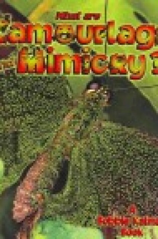 Cover of What Are Camouflage and Mimicry?