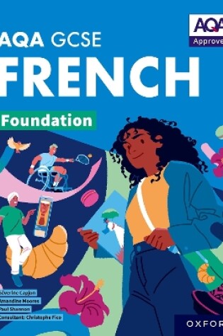 Cover of AQA GCSE French: AQA Approved GCSE French Foundation Student Book