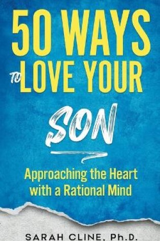 Cover of 50 Ways to Love Your Son