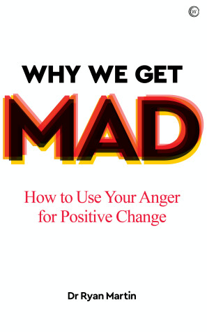 Book cover for Why We Get Mad