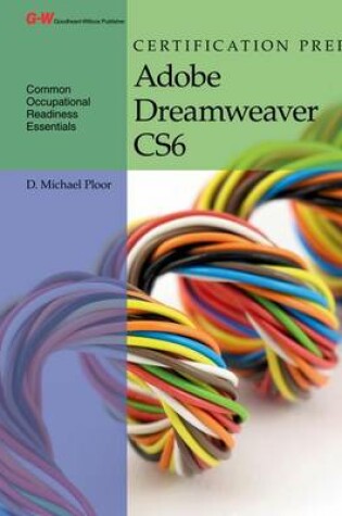 Cover of Certification Prep Adobe Dreamweaver Cs6