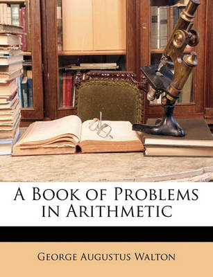 Book cover for A Book of Problems in Arithmetic