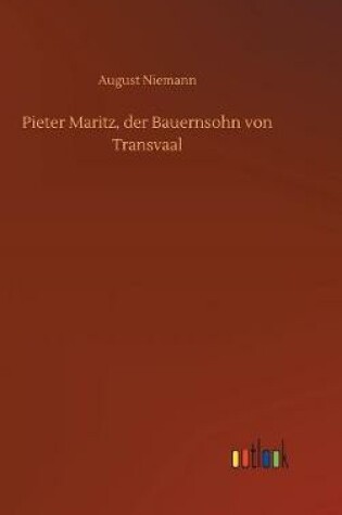 Cover of Pieter Maritz, der Bauernsohn von Transvaal