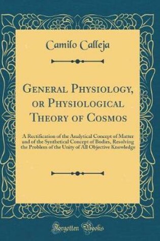 Cover of General Physiology, or Physiological Theory of Cosmos