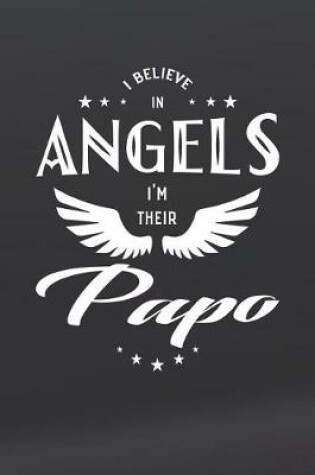 Cover of I Believe In Angels I'm Their Papo