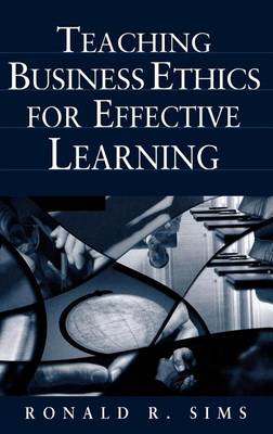 Book cover for Teaching Business Ethics for Effective Learning