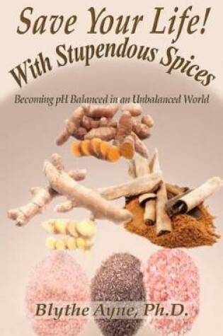 Cover of Save Your Life with Stupendous Spices