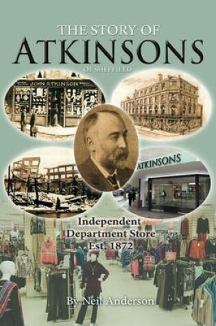 Cover of The Story of Atkinsons of Sheffield