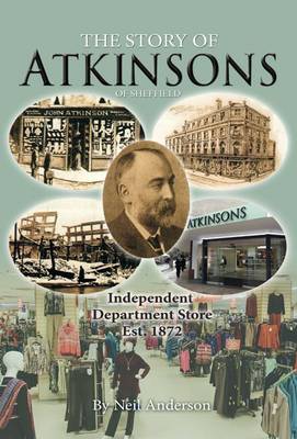 Book cover for The Story of Atkinsons of Sheffield