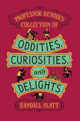 Cover of Professor Renoir’s Collection of Oddities, Curiosities, and Delights