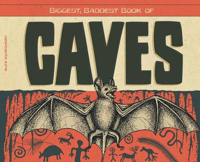 Cover of Biggest, Baddest Book of Caves