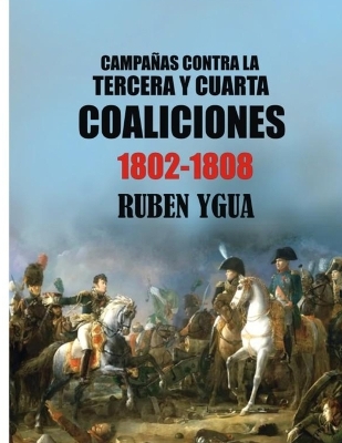 Book cover for Campanas Contra La Tercera Y Cuarta Coaliciones