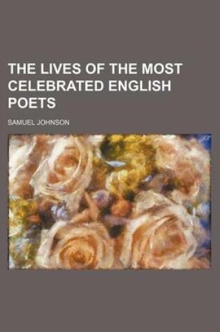 Cover of The Lives of the Most Celebrated English Poets