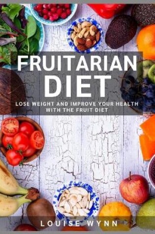 Cover of Fruitarian Diet