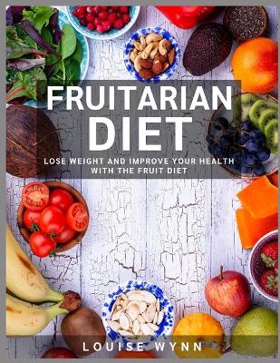 Book cover for Fruitarian Diet