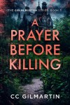 Book cover for A Prayer Before Killing