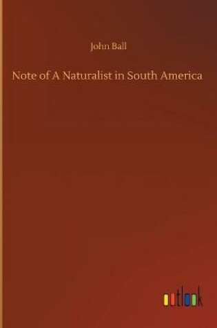 Cover of Note of A Naturalist in South America
