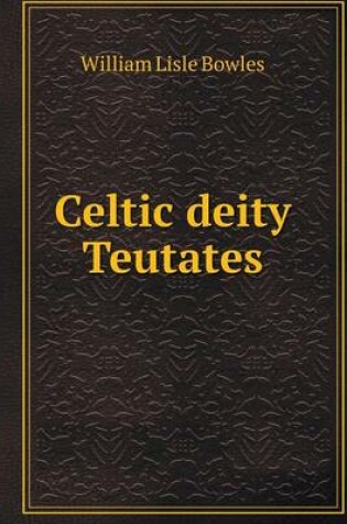 Cover of Celtic deity Teutates