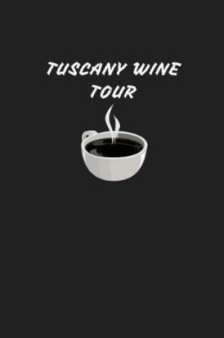 Cover of Tuscany Wine Tour