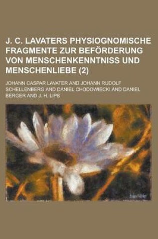 Cover of J. C. Lavaters Physiognomische Fragmente Zur Beforderung Von Menschenkenntniss Und Menschenliebe (2)