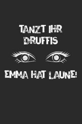 Cover of Tanzt Ihr Druffis Emma Hat Laune
