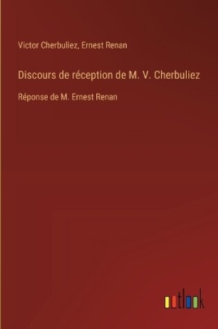 Cover of Discours de réception de M. V. Cherbuliez