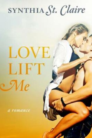 Cover of Love Lift Me