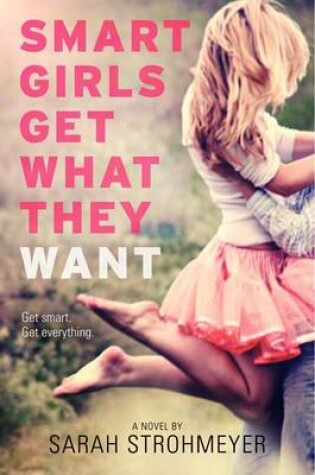 Cover of Smart Girls Get What They Want