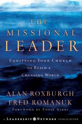 Book cover for The Missional Leader: Equipping Your Church to Reach a Changing World