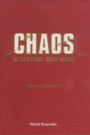 Cover of Chaos In Systems With Noise