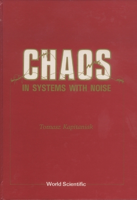 Book cover for Chaos In Systems With Noise