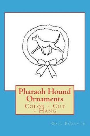 Cover of Pharaoh Hound Ornaments