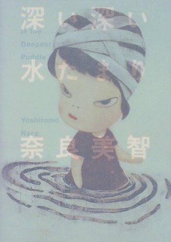 Book cover for Yoshitomo Nara: in the Deepest Puddle