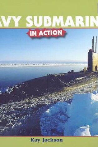 Cover of Navy Submarines in Action