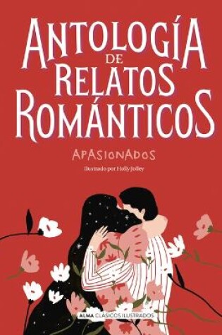 Cover of Antologia de relatos romanticos apasionados