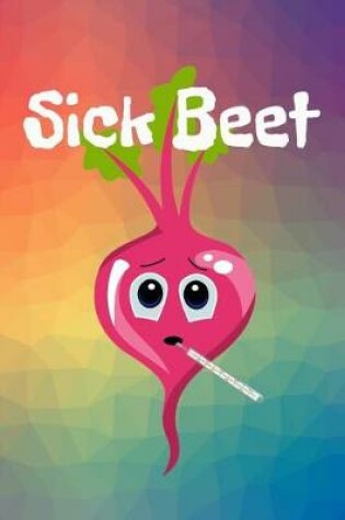 Cover of Sick Beet